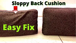 How To Fix A Sloppy Back Cushion