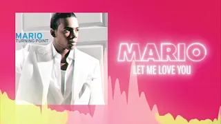 Mario - Let Me Love You (Official Audio) ❤ Love Songs