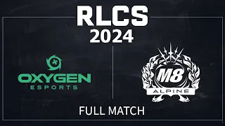 [Semifinals] Oxygen vs M8 Alpine | RLCS 2024 EU Open Qualifiers 5 | 19 May 2024