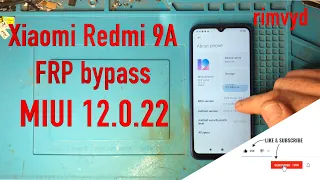 Xiaomi Redmi 9A FRP Bypass MIUI 12.0.22