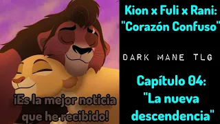 Kion x Fuli x Rani: "Corazón Confuso" - Capítulo 04: "La nueva descendencia" - Dark Mane