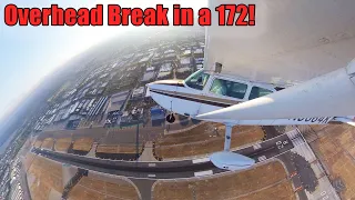 Overhead Break at John Wayne Airport in a Cessna 172