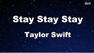 Stay Stay Stay - Taylor Swift Karaoke【No Guide Melody】