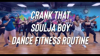 Crank That - Soulja Boy Tell 'Em - Dance Fitness - Turn Up - Zumba - Mixxedfit - bigkidrick