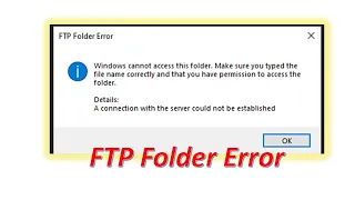 A connection with the server could not be established || FTP folder error || Fixed