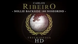 Carlos Ribeiro: Trickipedia - Nollie Backside 180 Nosegrind