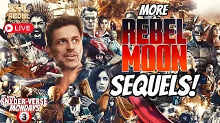 Zack Snyder's Rebel Moon SUCCESS - EXPLAINED! MORE SEQUELS! - [#SnyderVerse Mondays #3]