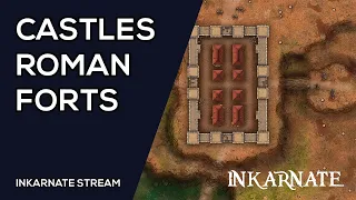 CASTLES: Roman Forts | Inkarnate Stream