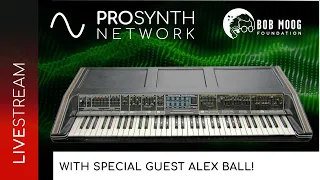 Pro Synth Network LIVE! - Episode 205, with Special Guest Alex Ball!