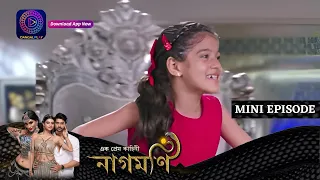 Ishq Ki Dastaan Naagmani | এক প্রেম কাহিনী নাগমণি | Mini Episode 295 | Enterr10 Bangla