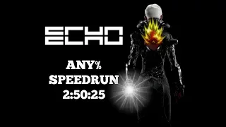 ECHO 💡 👥💡  | Any% Speedrun | 2:50:25 | 9/21/2017 | Hidden Gem Game 💎