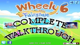 Wheely 6 Fairytale All Level Walkthrough 3 star