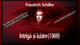 Friedrich Schiller - Intrigă și iubire (1969)