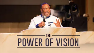 The Power Of Vision | Archbishop Duncan-Williams