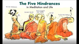 The 5 Hindrances In Meditation And Daily Life