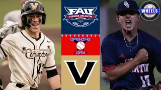 FAU vs #6 Vanderbilt Highlights (AMAZING GAME!) | 2024 College Baseball Highlights