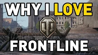 Why I LOVE Frontline in World of Tanks!