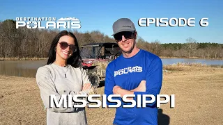 Destination Polaris: "Mississippi" Ep. 6