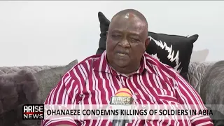 OHANEZE CONDEMNS KILLINGS OF SOLDIER IN ABIA