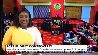 2022 Budget Controversy: Minority mounts pressure on Speaker to reverse approval of budget(16-12-21)