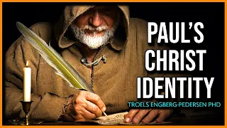 Paul's Fundamental View of Christ Identity In A Graeco-Roman World | Troels Engberg-Pedersen PhD