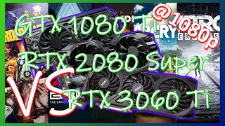 1080 Ti vs 2080 Super vs 3060 Ti @ 1080p!