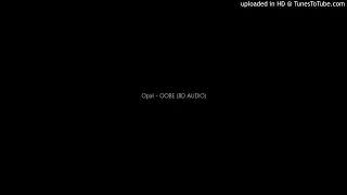 Opał - OOBE (8D AUDIO)