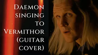 Daemon singing to Vermithor (High Valyrian dragon song – guitar cover)