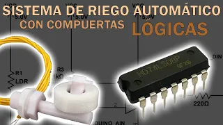 Sistema de riego automático con compuertas lógicas| Electrónica digital