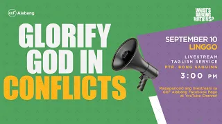 Glorify God in Conflicts | Bong Saquing