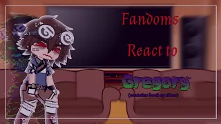 •|Fandoms react to each other|•|Gregory 3/9|•