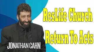 ResLife Church   Return to Acts  -  Jonathan Cahn 2024 Messages