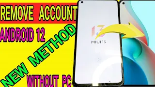 Xiaomi Mi 11 Lite Miui 13 Remove Account Google Frp Bypass Android 12 / Frp 2022