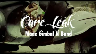 Made Gimbal - Care Leak Official Musik Video