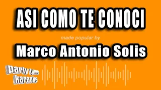 Marco Antonio Solis - Asi Como Te Conoci (Versión Karaoke)