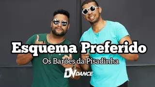 Esquema Preferido - Os Barões da Pisadinha (Coreografia Oficial DV Dance)