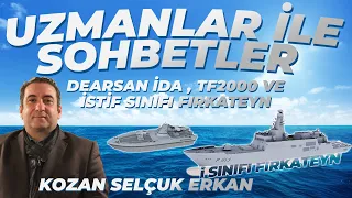 UZMANLAR İLE SOHBETLER #27 KOZAN SELÇUK ERKAN !! TF2000 , İSTİF FIRKATEYN , DEARSAN İDA