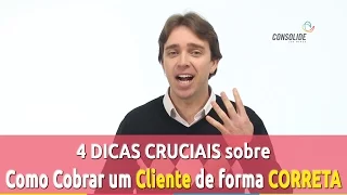 Como Cobrar um Cliente Inadimplente de forma CORRETA - 4 DICAS