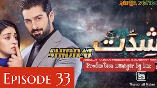 Shiddat Episode 33 - 22nd May 2024 - HAR PAL GEO #shiddat ep 33 #shidat epi 33 promo teaser reviews