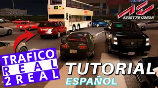 Como instalar trafico real 2Real Traffic Mod en ASSETTO CORSA Tutorial en ESPAÑOL