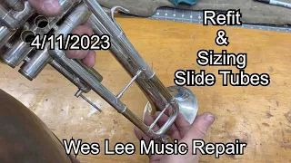 Refitting & Sizing Slide Tubes- 4/11/2023, band instrument repair