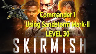 War Commander | Skirmish 26.04.2024 | Commander Base 1 with Level 30 Sandstorm MK-II.