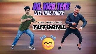 Haan Dil Vich Tere Liye Time Kadke Meme Viral Video Dance Tutorial | Ajay Poptron Tutorial