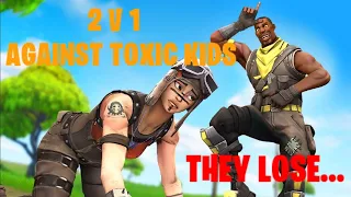 I 1v2'd Toxic Kids In FORTNITE and This Happened!!