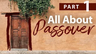 Passover Part 1 — Jim Staley
