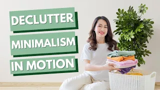 Declutter A Little A Day: Minimalism In Motion - Marie Kondo