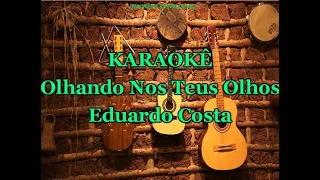 Karaokê Olhando Nos Teus Olhos - Eduardo Costa