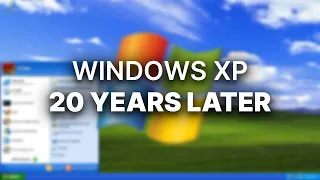 Windows XP - 20 Years Later