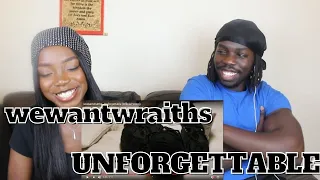 wewantwraiths - Unforgettable (Official Video) - REACTION VIDEO