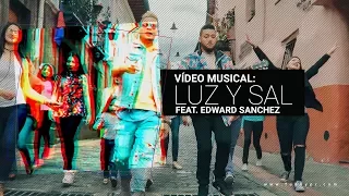 Funky - Luz Y Sal - (Video Oficial) ft. Edward Sanchez